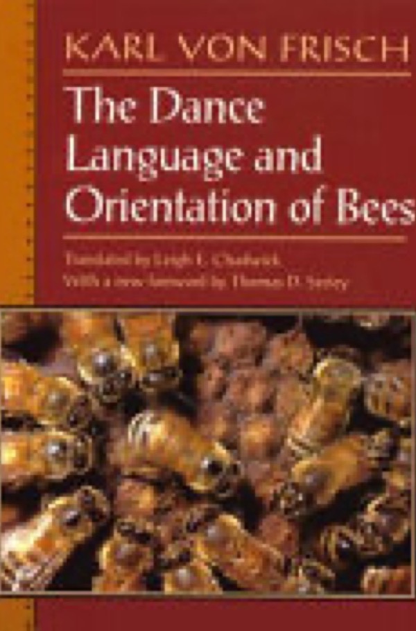 Cover for The Dance Language and Orientation of Bees