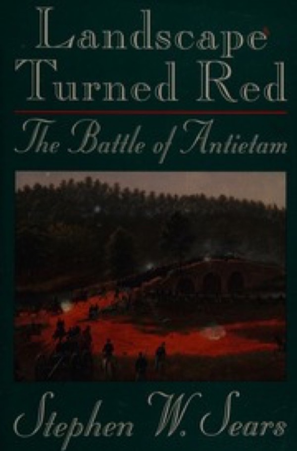 Cover for Landscape Turned Red: The Battle of Antietam